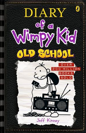 Diary of a Wimpy Kid : Old School Diary of a Wimpy Kid : Book 10